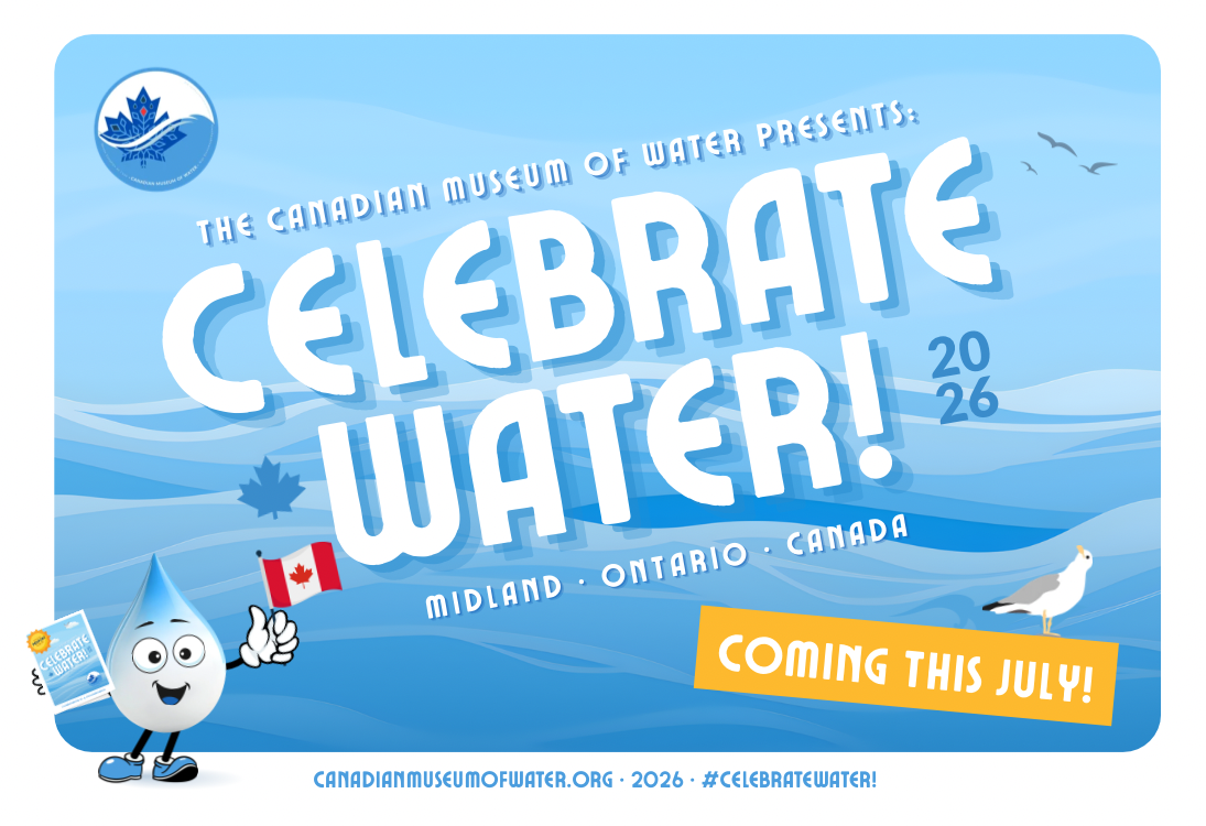 Celebrate Water 2026 — Coming This July, Midland, Ontario, Canada